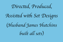 Directed/Produced/Assisted with Sets